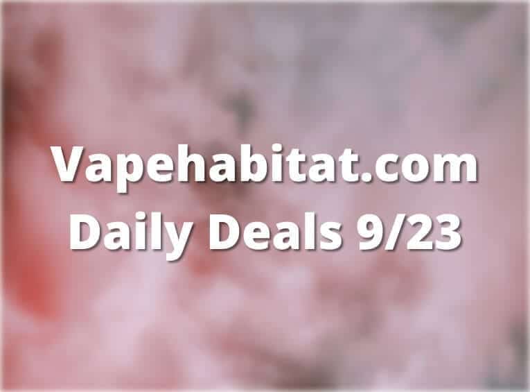 Vapehabitat.com Daily Deals 923 featured image