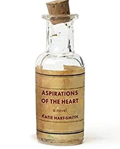 Aspirations of the Heart by Katie Hart Smith