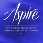 Aspire : Discovering Your Purpose Through the Power of Words by Kevin Hall