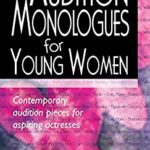 Audition Monologues for Young Women : Contemporary Audtion Pieces for Aspiring Actresses by Gerald Lee Ratliff