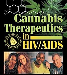 Cannabis Therapeutics in HIV/AIDS by Ethan B. Russo
