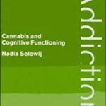 Cannabis and Cognitive Functioning by Nadia Solowij