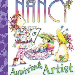 Fancy Nancy: Aspiring Artist by Jane O'Connor