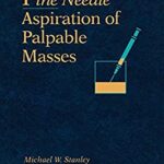 Fine Needle Aspiration of Palpable Masses by Michael W., Lowhagen, Torsten Stanley