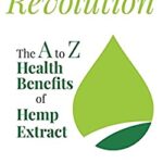 Hemp Health Revolution : The a to Z Health Benefits of Hemp Extract by Sherrill Sellman