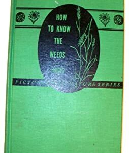How to Know the Weeds by R. E. Wilkinson