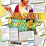 I Aspire to Inspire by Kristina Darby