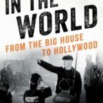 In the World : From the Big House to Hollywood (Cannabis Americana: Remembrance of the War on Plants, Book 3) by Richard Stratton