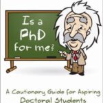 Is a PhD for Me? : Life in the Ivory Tower: A Cautionary Guide for Aspiring Doctoral Students by Yuval Bar-Or