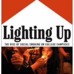Lighting Up : The Rise of Social Smoking on College Campuses by Mimi Nichter
