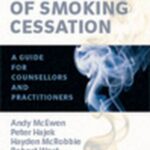 Manual of Smoking Cessation : A Guide for Counsellors and Practitioners by Peter, West, Robert, McRobbie, Hayden, McEwen, Andy Hajek