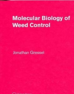 Molecular Biology of Weed Control by Jonathan Gressel