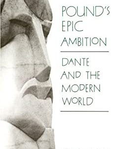 Pound's Epic Ambition : Dante and the Modern World by Stephen Sicari