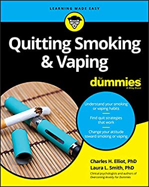 Quitting Smoking and Vaping For Dummies by Charles H., Smith, Laura L. Elliott