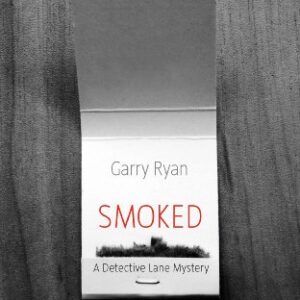 Smoked by Garry Ryan