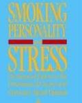 Smoking, Personality, and Stress : Psychosocial Factors in the Prevention of Cancer and Coronary Heart Disease by H. J., Eysenck, Michael Eysenck