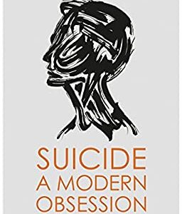 Suicide : A Modern Obsession by Pat, Beattie, Derek Devitt