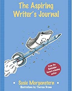 The Aspiring Writer's Journal by Susie Morgernstern