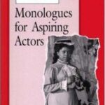 The Book of Monologues for Aspiring Actors by f, Cassady, Marsh Glencoe McGraw-Hill Staff