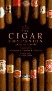 The Cigar Companion : A Conoisseur's Guide to the Pleasures of Cigar Smoking by Sommer