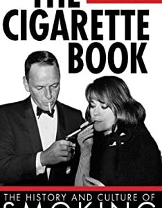 The Cigarette Book : The History and Culture of Smoking by Fletcher, Harrald, Chris Watkins