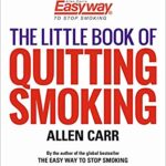 The Little Book of Quitting Smoking by Allen Carr