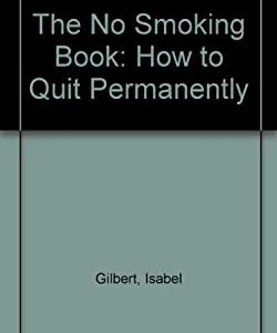 The No Smoking Book by Isabel Gilbert