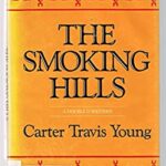 The Smoking Hills by Carter T. Young