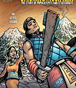 The Smoking Mountain : The Story of Popocatépetl and Iztacchíhuatl by Dan Jolley