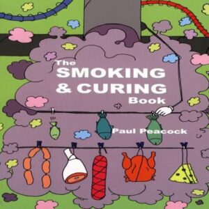 The Smoking and Curing Book by Paul Peacock