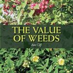 The Value of Weeds by Ann Cliff