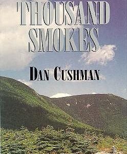 Valley of the Thousand Smokes by Dan Cushman