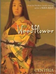 Weed Flower By Cynthia Kadohata [Paperback] by Cynthia Kadohata