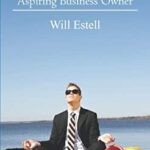 Wisdom and Wisecracks for the Aspiring Business Owner by Will Estell