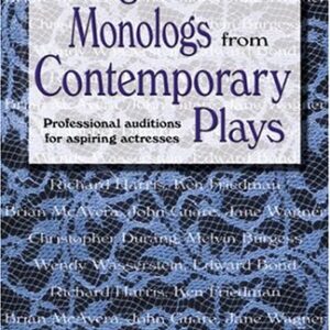 Young Women's Monologs from Contemporary Plays : Professional Auditions for Aspiring Actresses