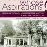 Whose Goals? Whose Aspirations? : Learning to Teach Underprepared Writers Across the Curriculum by Stephen Fishman