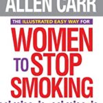 Illustrated Easy Way for Women to Stop Smoking by Bev, Carr, Allen Aisbett