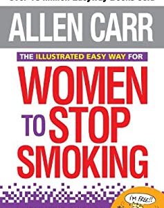 Illustrated Easy Way for Women to Stop Smoking by Bev, Carr, Allen Aisbett