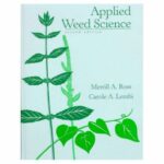 Applied Weed Science : Including the Ecology and Management of Invasive Plants by Carol A., Ross, Merrill A. Lembi