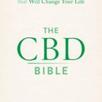 The CBD Bible : Cannabis and the Wellness Revolution That Will Change Your Life by Dani Gordon