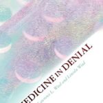 Medicine in Denial by Lawrence L., Weed, Lincoln Weed
