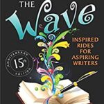Writing the Wave : Inspired Rides for Aspiring Writers by Elizabeth Ayres