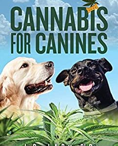 Cannabis for Canines by Beverly A. Potter