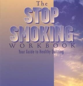 The Stop Smoking : Your Guide to Healthy Quitting by Anita, Stevic-Rust, Lori Maximin