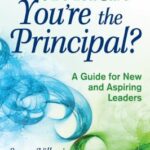 Are You Sure You're the Principal? : A Guide for New and Aspiring Leaders by Susan Villani