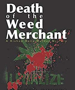 Death of the Weed Merchant