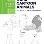 Draw Like an Artist: 100 Cartoon Animals : Step-By-Step Creative Line Drawing - a Sourcebook for Aspiring Artists and Designers by Keilidh Bradley