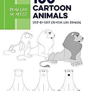 Draw Like an Artist: 100 Cartoon Animals : Step-By-Step Creative Line Drawing - a Sourcebook for Aspiring Artists and Designers by Keilidh Bradley