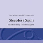 Sleepless Souls : Suicide in Early Modern England by Terence R., MacDonald, Michael Murphy