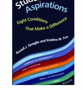 Student Aspirations : Eight Conditions That Make a Difference by Russell J., Fox, Kristine M. Quaglia